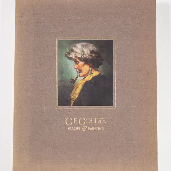 Taylor Alister & Glen Jan - C F Goldie (1870-1947) His Life & Painting