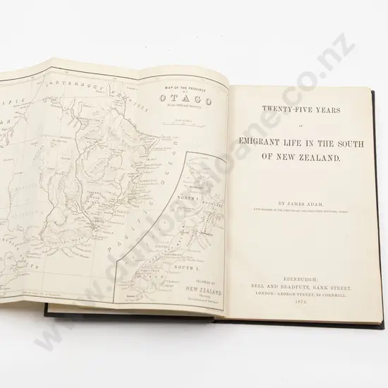Adam James - Twenty Five Years of Emigrant Life In The South Island Of New Zealand