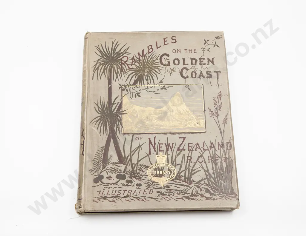 Reid R C - Rambles on The Golden Coast of The South Island of New Zealand Image 1++