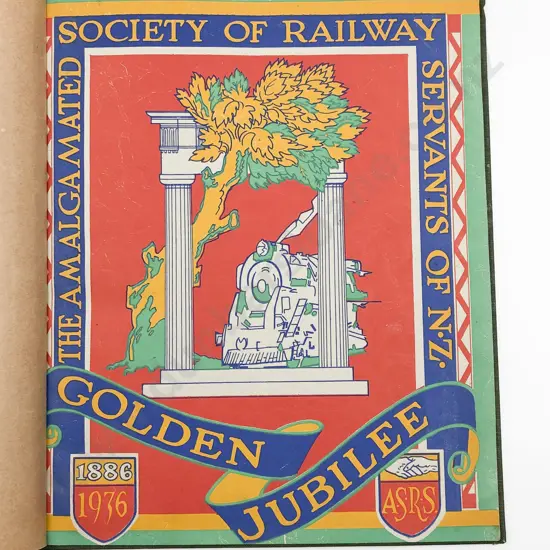 (-) The Amalgamated Society Of Railway Servants Of N.Z. Golden Jubilee