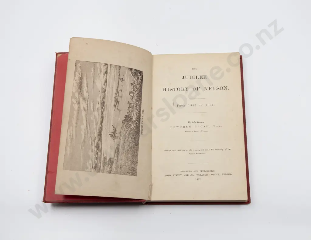 Broad Lowther - The Jubilee History Of Nelson From 1842 to 1892 Image 1++