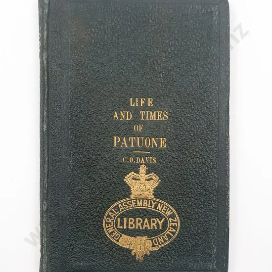 Davis C O - The Life And Tomes Of Patuone The Celebrated Ngapuhi Chief