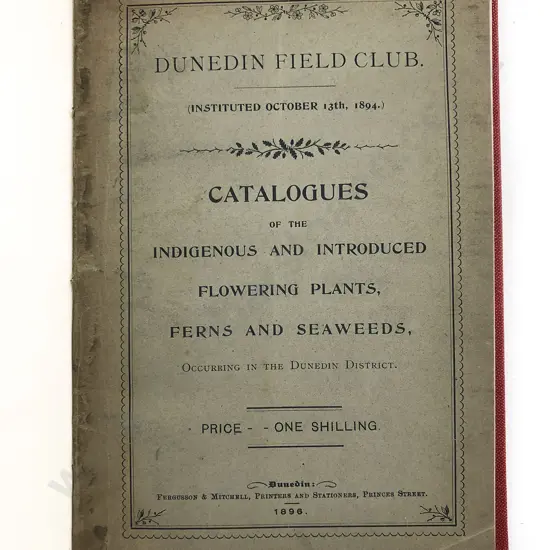 Dunedin Filed Catalogues of the Indigenous And Introduced Flowering Plants