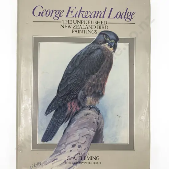 Fleming C A - George Edward Lodge The Unpublished New Zealand Bird Paintings