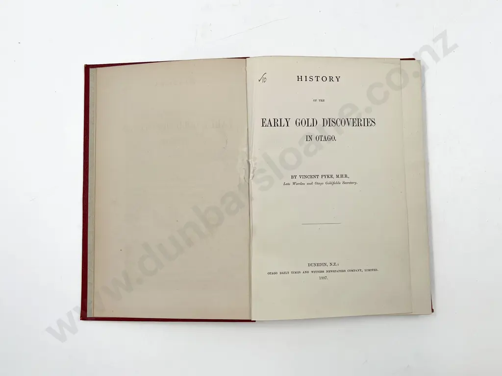 Pyke Vincent - History of the Early Gold Discoveries In Otago Image 1++