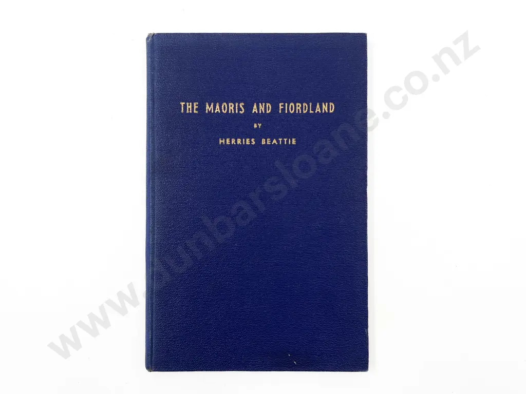 Beattie Herries - The Maoris and Fiordland Image 1++