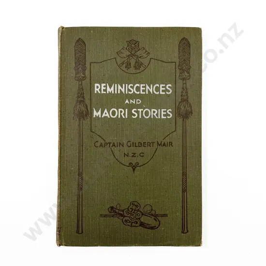 Mair Captain Gilbert - Reminiscences and Maori Stories