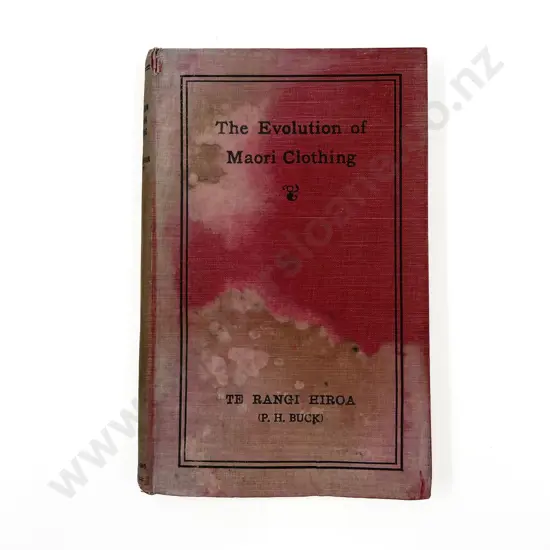 Te Rangi Hiroa, The Evolution Of Maori Clothing (Signed By Labour Leader Henry Holland)
