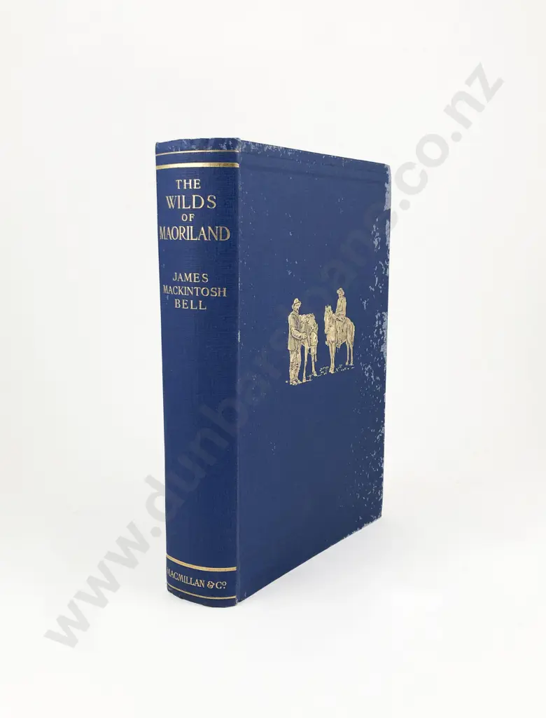 Bell James Mackintosh - The Wilds of Maoriland Image 1++