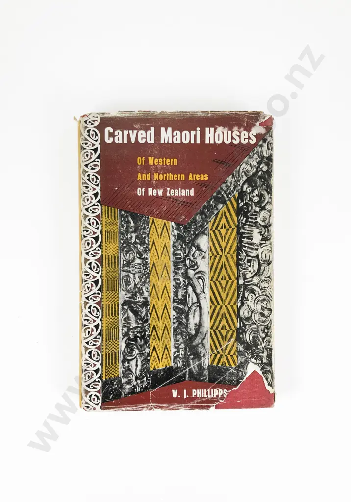 Carved Maori Houses of Western and Northern Areas of New Zealand by W. J Philips. Dominion Museum Monograph No. 9. Wellington Image 1++