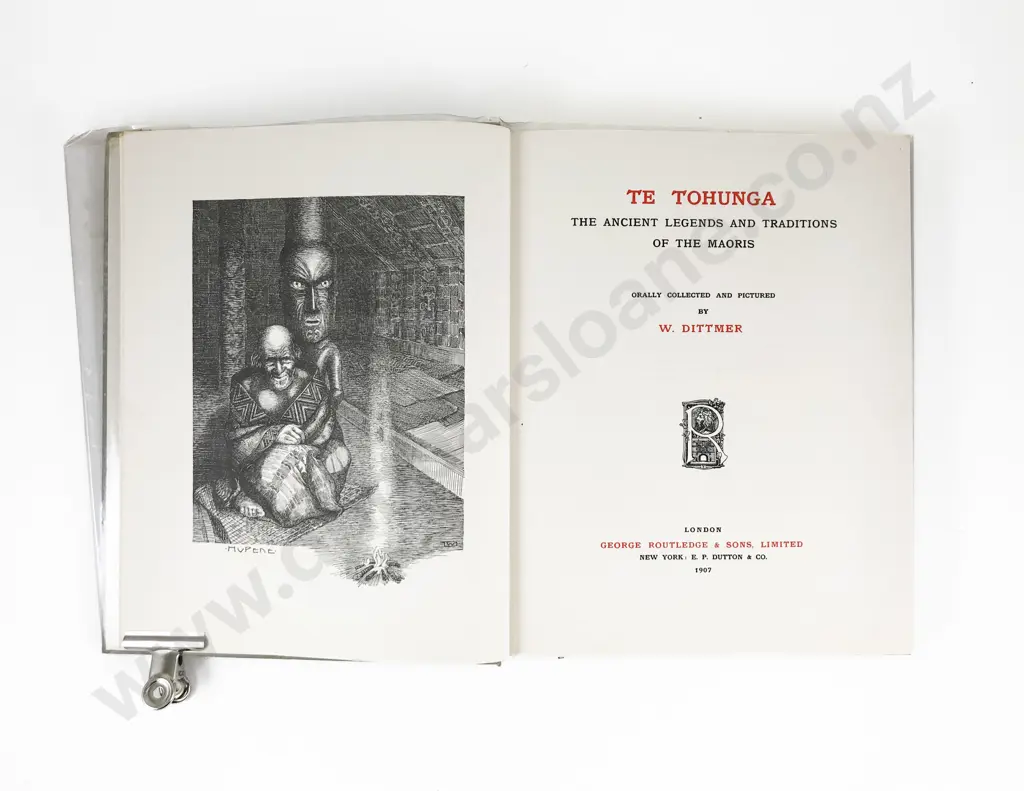 Te Tohunga: the ancient legends and traditions of Maori by W. Dittmer. Published by George Routledge and Sons Limited Image 1++