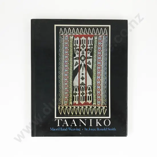 Taaniko: Maori Hand Weaving by Joyce Ronald Smith. New York