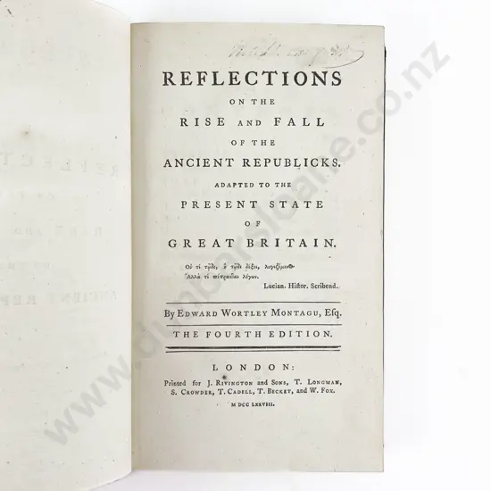 Montagu Edward Wortley - Reflections on the Rise and Fall of the Ancient Republicks