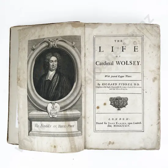 Fiddes Richard - The Life of Cardinal Wolsey