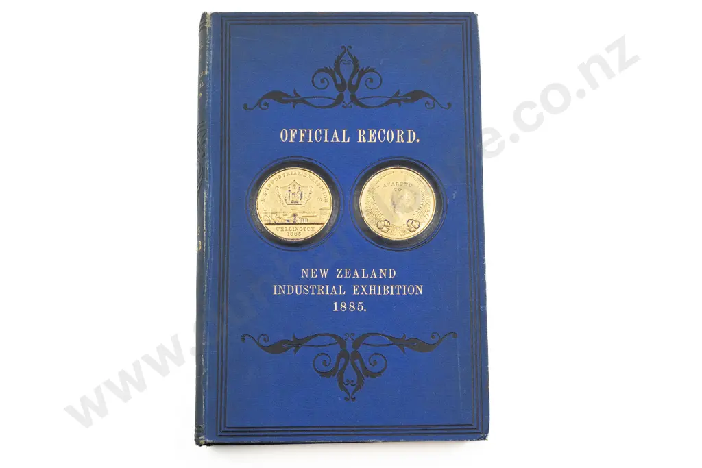 (-) The Official Record New Zealand Industrial Exhibition 1885 Wellington Image 1++