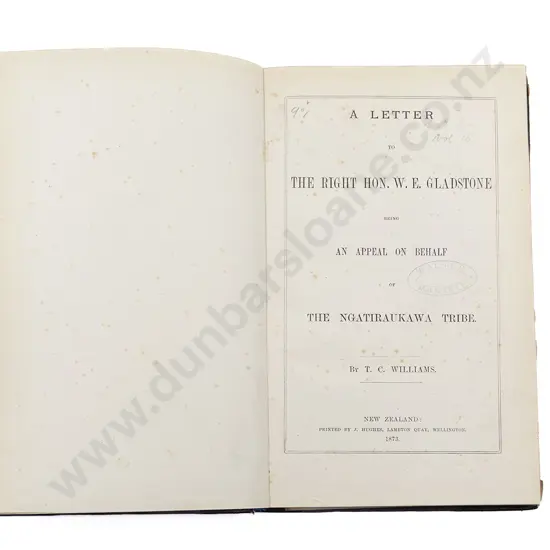Williams Thomas Coldham - A Letter To The Right Hon W E Gladstone Being An Appeal On Behalf Of The Ngatiraukawa Tribe