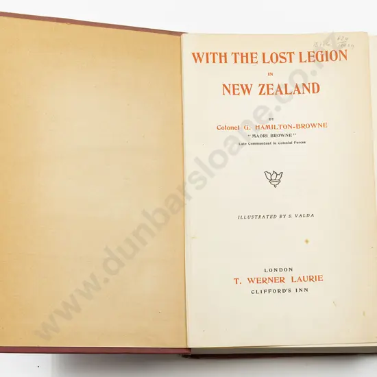 Hamilton-Browne Colonel G ("Maori Browne") - With The Lost Legion in New Zealand