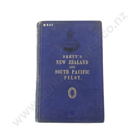 Tilly T C - (Ed) Brett's New Zealand nd South Pacific Pilot and Nautical Almanac for 1881