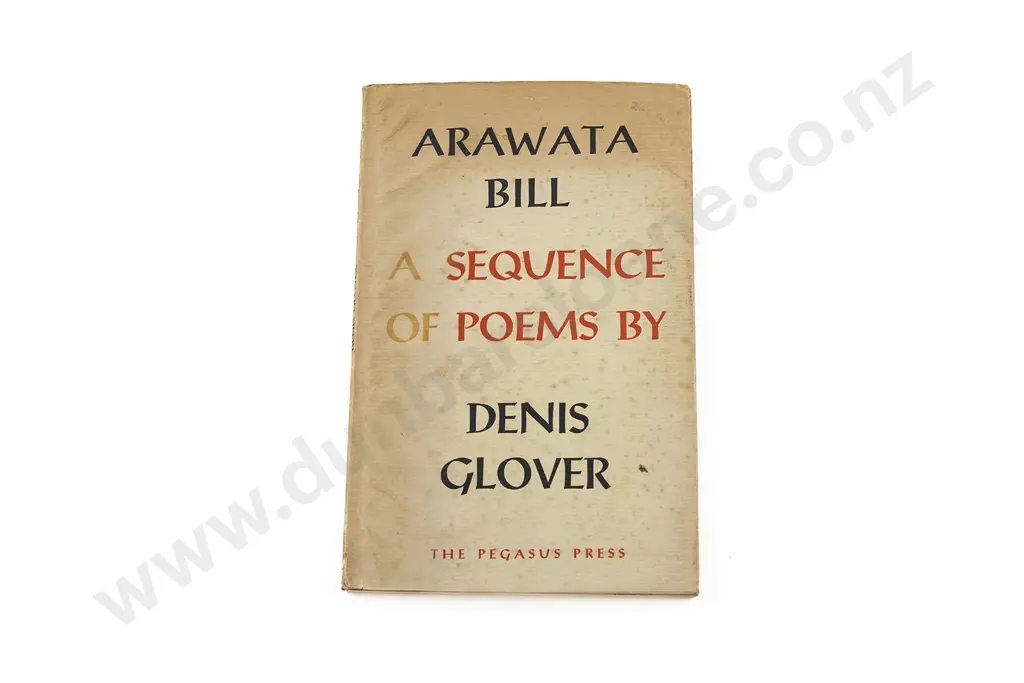 Glover Denis - Arawata Bill A Sequence Of Poems Image 1++