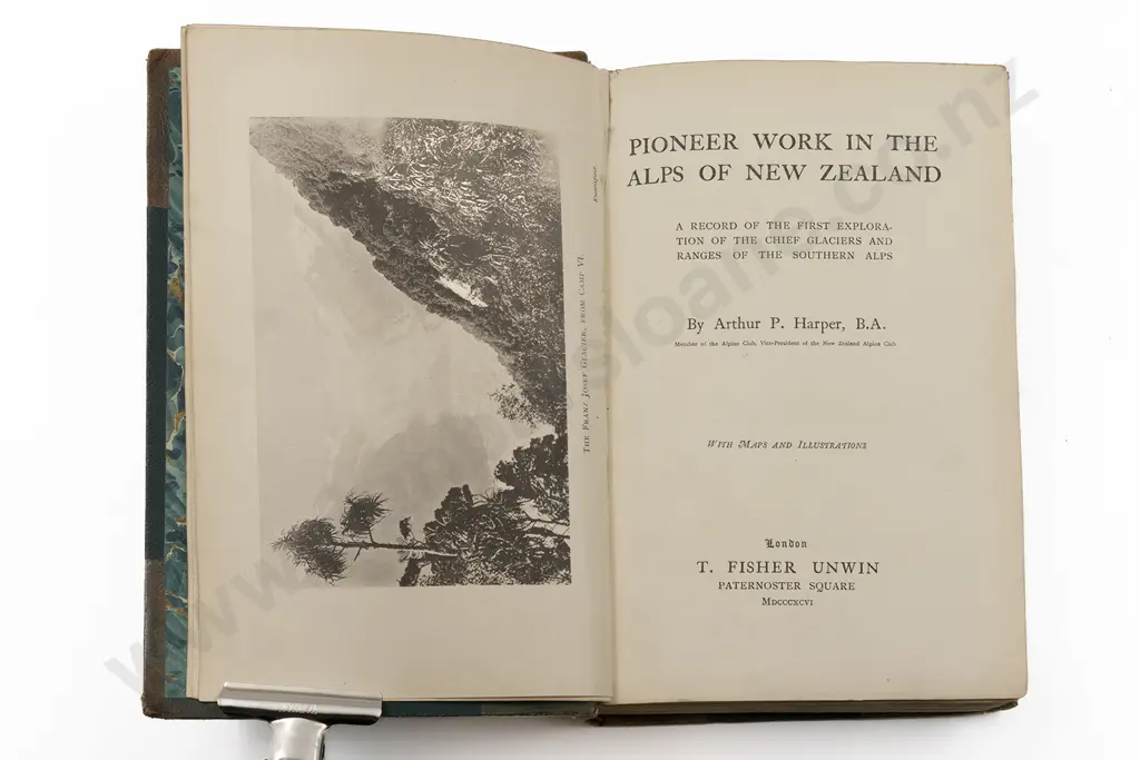 Harper Arthur P - Pioneer Work In The Alps Of New Zealand Image 1++