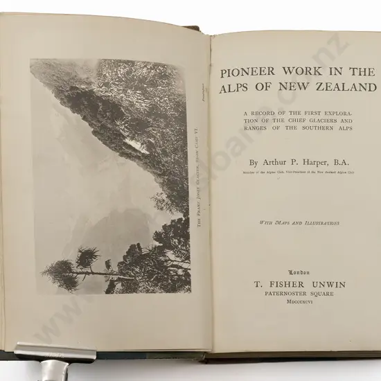 Harper Arthur P - Pioneer Work In The Alps Of New Zealand