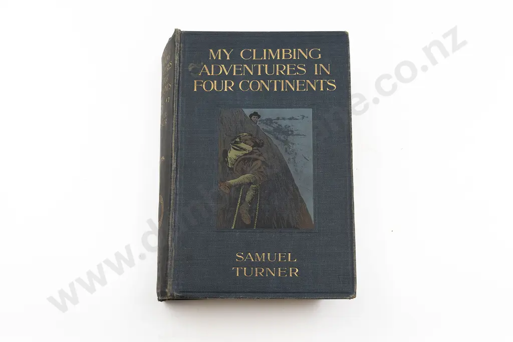 Turner Samuel - My Climbing Adventures In Four Continents Image 1++