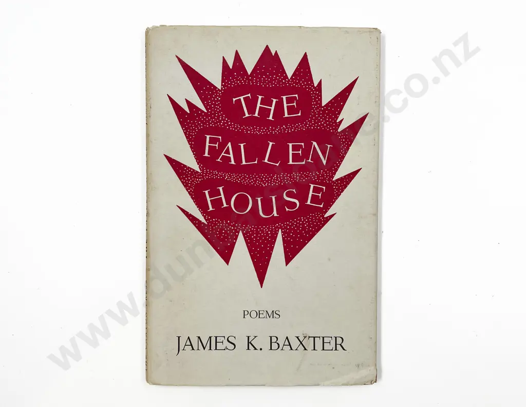 The Fallen House: Poems by J. K. Baxter Image 1++