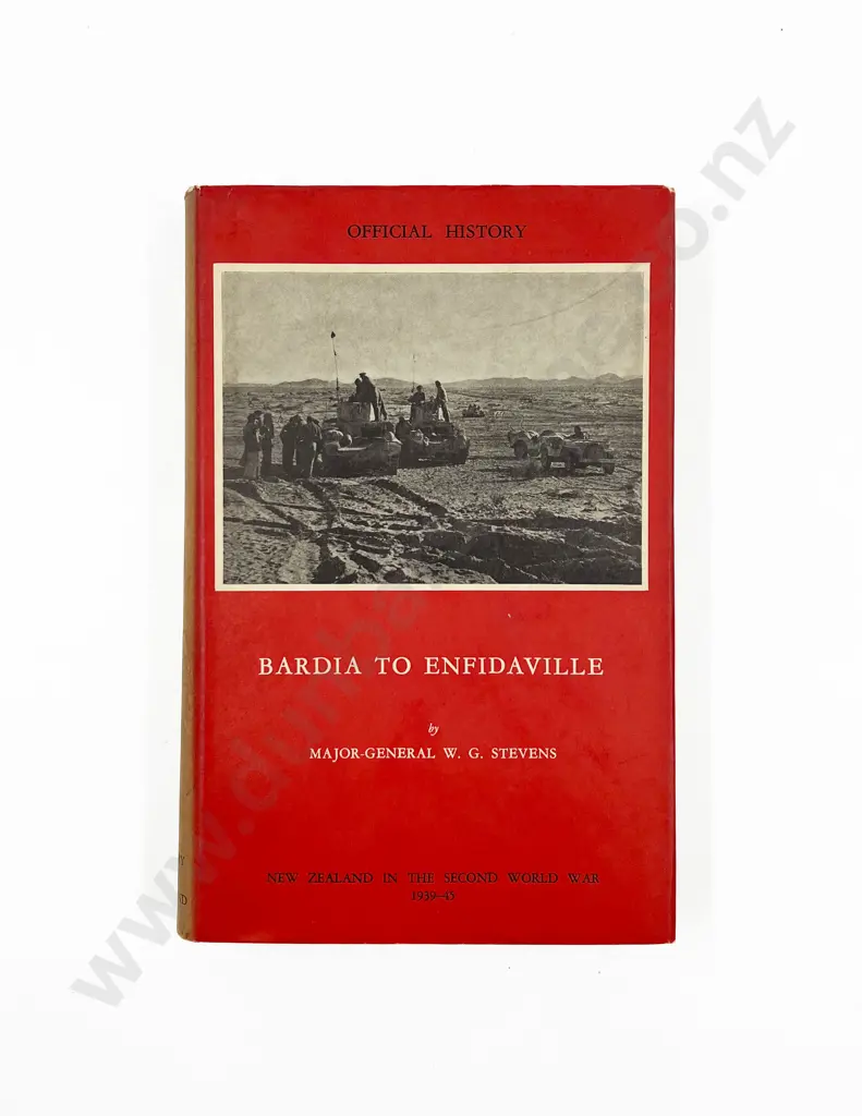 NZ War History 'Bardia To Enfidaville' Image 1++