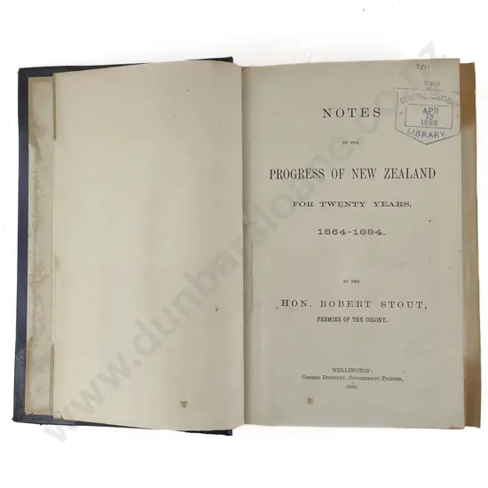 Stout Hon Robert - Notes on the Progress Of New Zealand For Twenty Years 1864-1884