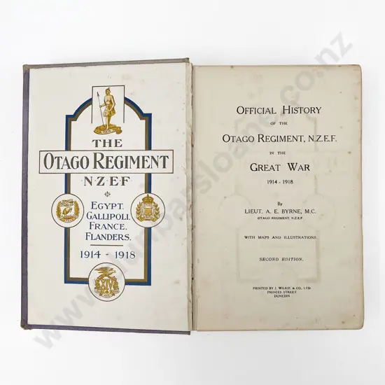 Byrne Lieut A E - Official History of the Otago Regiment NZEF in the great War 1914-1918