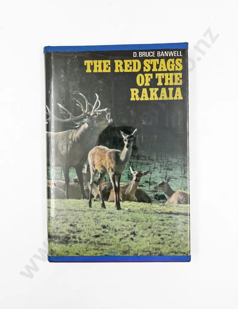 Banwell D Bruce - The Red Stags Of The Rakaia Image 1++