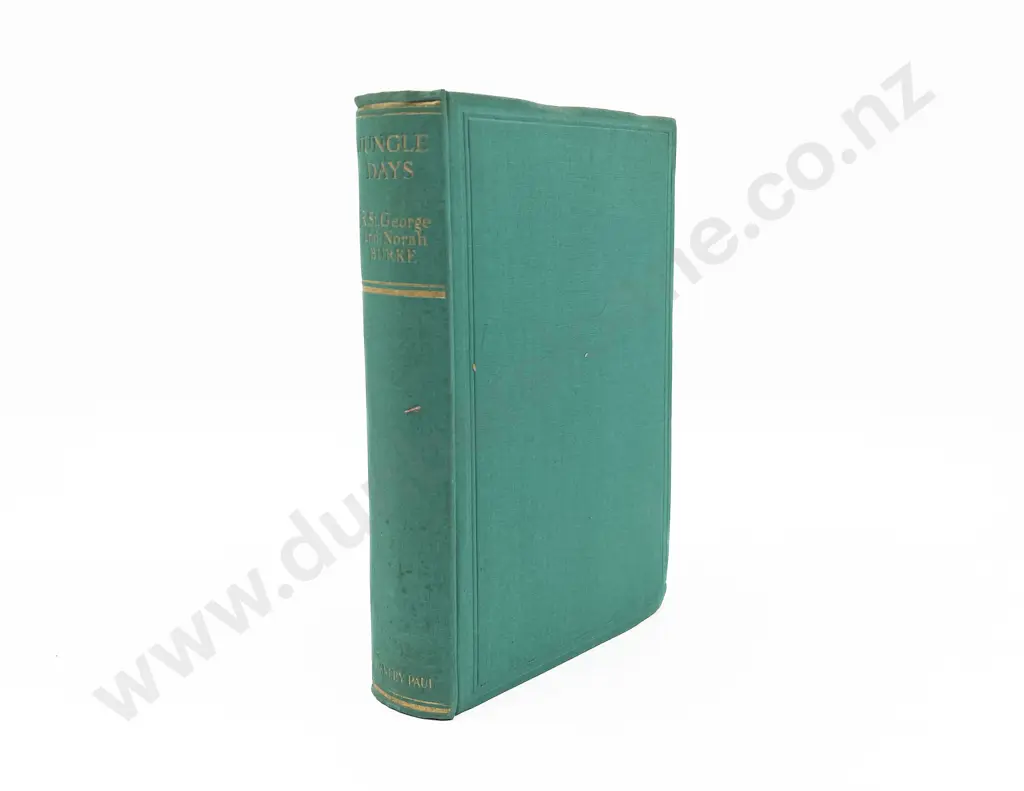 Burke R St G and Norah - Jungle Days A Book of Big-Game Hunting Image 1++