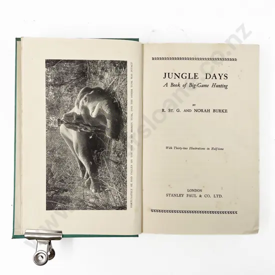 Burke R St G and Norah - Jungle Days A Book of Big-Game Hunting