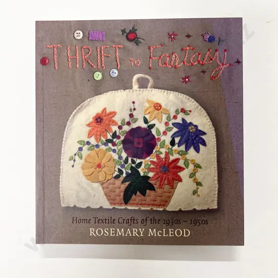 Thrift to Fantasy by Rosemary McLeod