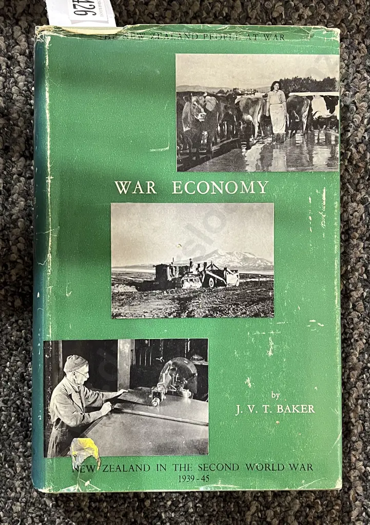 "War Economy - New Zealand in The Second World War 1939-45" by J.V.T. Baker Image 1++