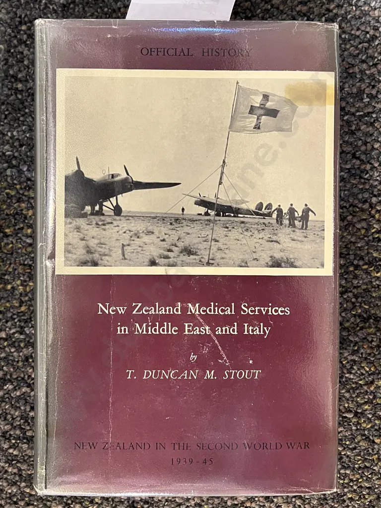 NZ Medical Services in Middle East and Italy by T. Duncan M. Stout Image 1++