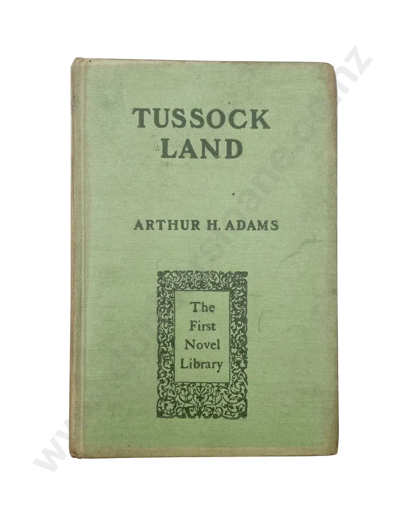Adams Arthur H. - Tussock Land A Romance of New Zealand and the Commonwealth Image 1++