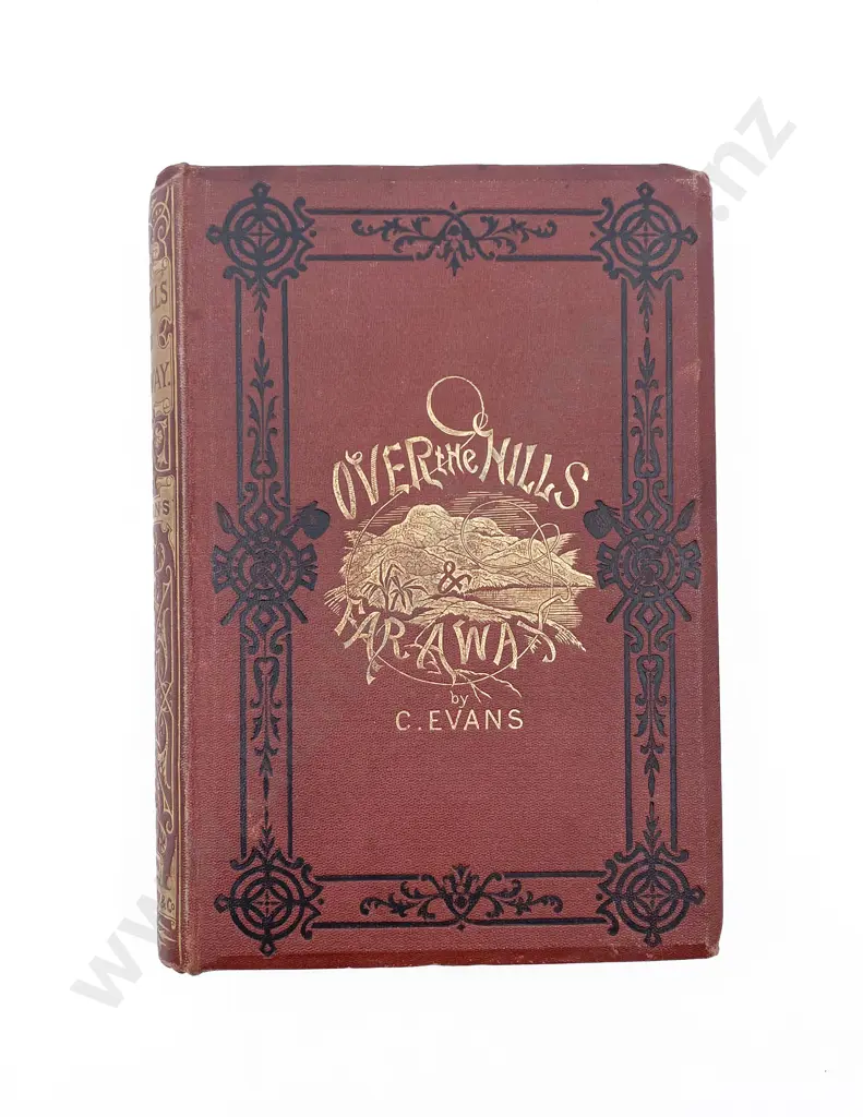 Evans C. - Over the Hills and Far Away: A Story of New Zealand Image 1++