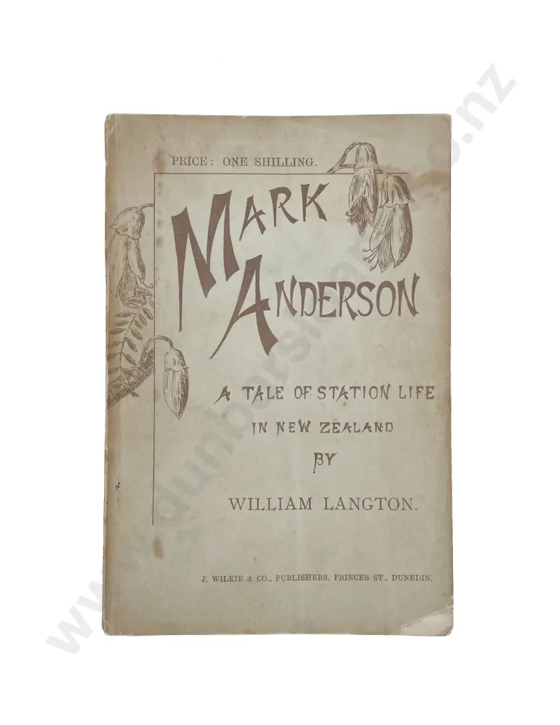 Langton William - Mark Anderson A Tale of Station Life in New Zealand Image 1++