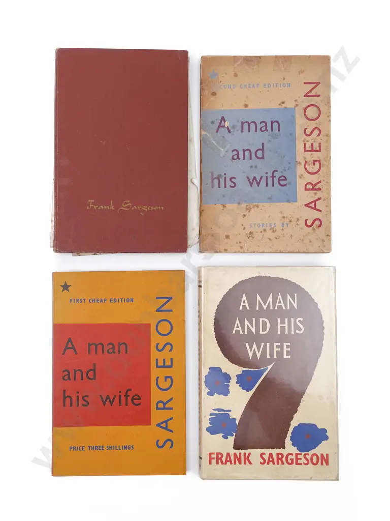 Four Editions of "A Man and His Wife" by Sargeson Frank With Two Pieces of Ephemera Image 1++