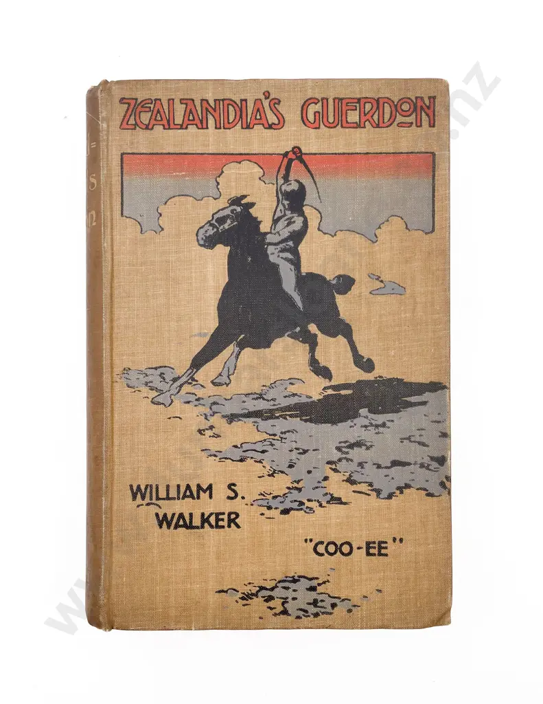 Walker William Sylvester (“Coo-ee”) - Zealandia’s Guerdon Image 1++