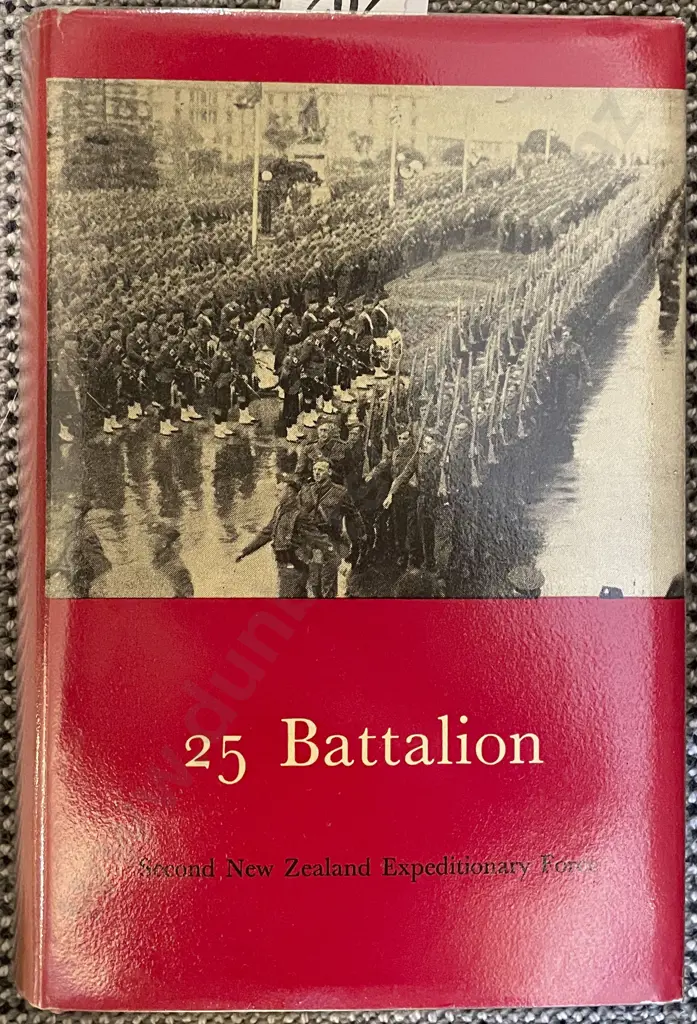 Official History of NZ In The Second World War - 25 Battalion - Sir Edward Putlick Image 1++