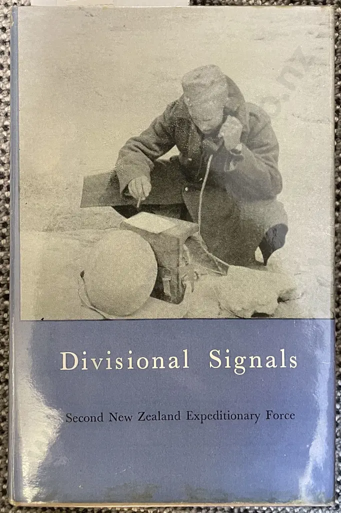 Official History of NZ In The Second World War - Divisional Signals - C.A. Borman Image 1++