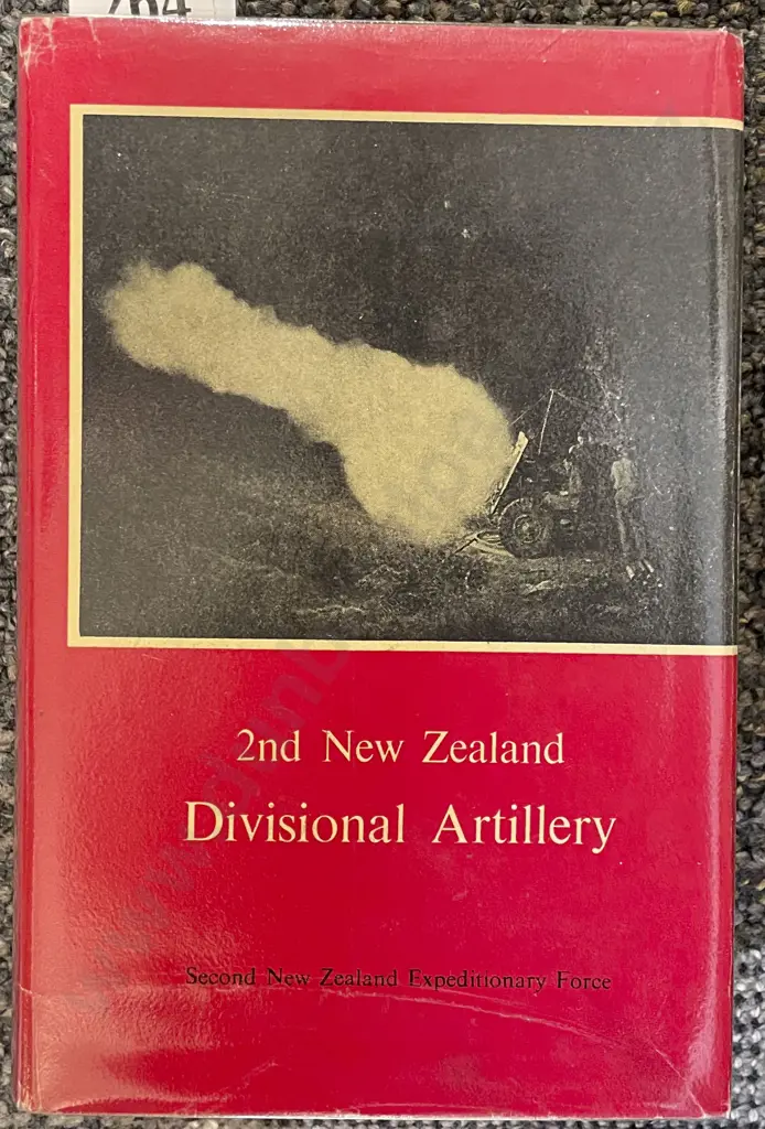 Official History of NZ In The Second World War - 2nd NZ Divisional Artillery - W.E. Murphy Image 1++