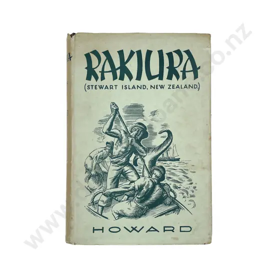 Howard Basil - Rakiura A History Of Stewart Island New Zealand