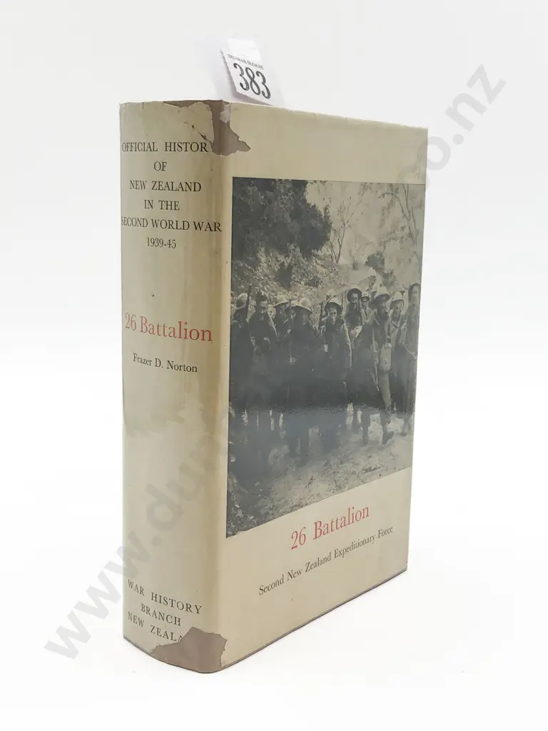 Official History of NZ In The Second World War - 26 Battalion by Frazer D. Norton Image 1++