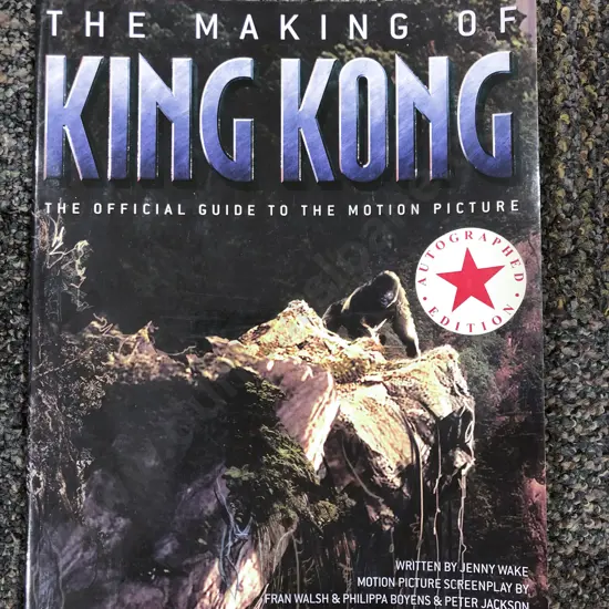 The Making of King Kong - Signed By Richard Taylor