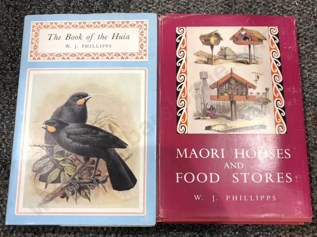 The Book of the Huia and Maori Houses and Food Stores by W.J. Phillipps Image 1++