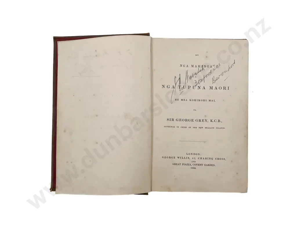Grey, Sir George, Ko nga Mahinga A Nga Tupuna Maori, 1854 (Inscribed copy) Image 1++