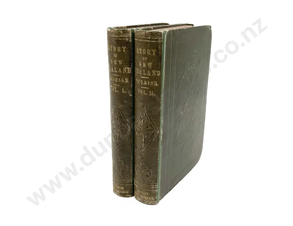 Thomson Arthur S - (Surgeon-Major 58th Regiment)The Story of New Zealand (2 Volumes) Image 1++